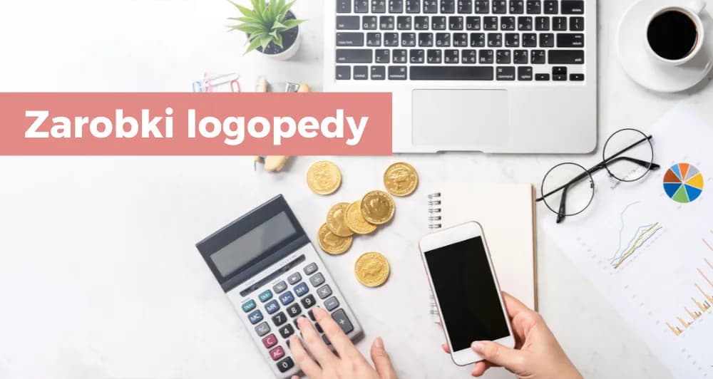 Ile zarabia logopeda na kontrakcie z NFZ? Sprawdź realne stawki